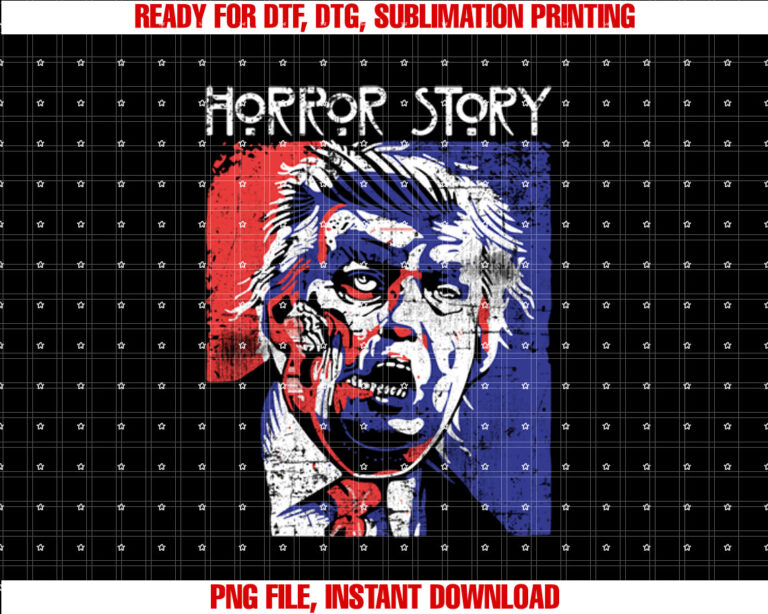 Funny Trump Horror Story Graphic Halloween Shirt  PNG, DTF, DTG, Sublimation Design