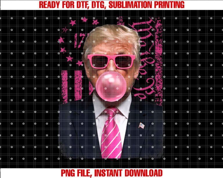 Funny Trump Pink Bubble Gum 2024 Trump Vance 2024 Shirt  PNG, DTF, DTG, Sublimation Design