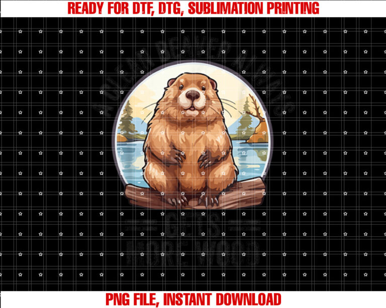 Funny Vintage a Clean Beaver Always Gets More Wood Shirt  PNG, DTF, DTG, Sublimation Design
