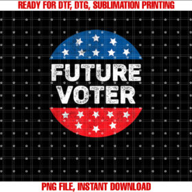 Future Voter Kids Ns Vintage 2024 Election Vote Shirt  PNG, DTF, DTG, Sublimation Design