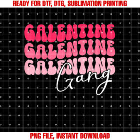 Galentines Gang Shirt  PNG, DTF, DTG, Sublimation Design