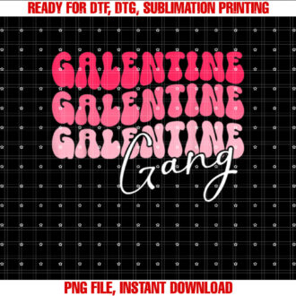 Galentines Gang Shirt  PNG, DTF, DTG, Sublimation Design