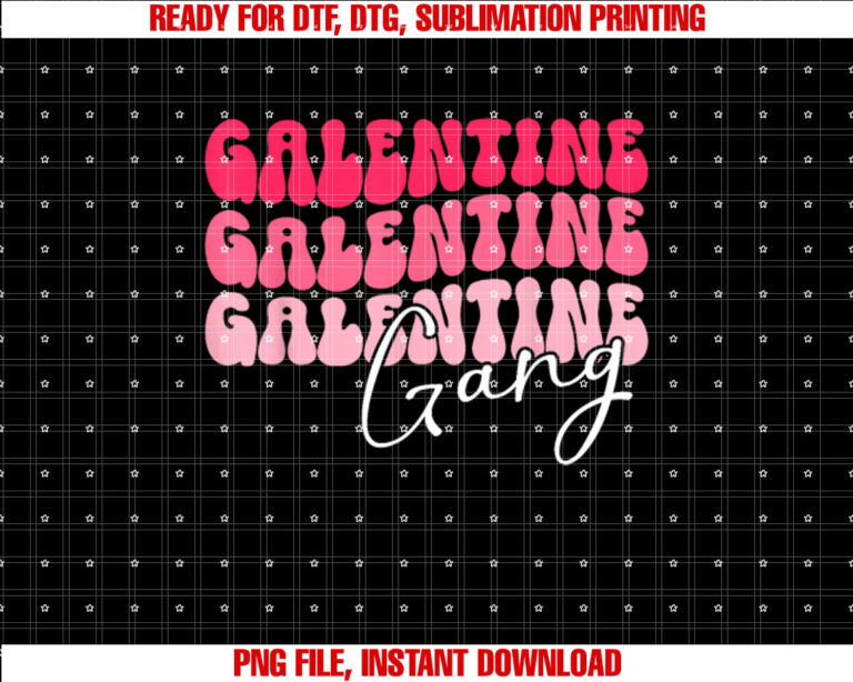 Galentines Gang Shirt  PNG, DTF, DTG, Sublimation Design