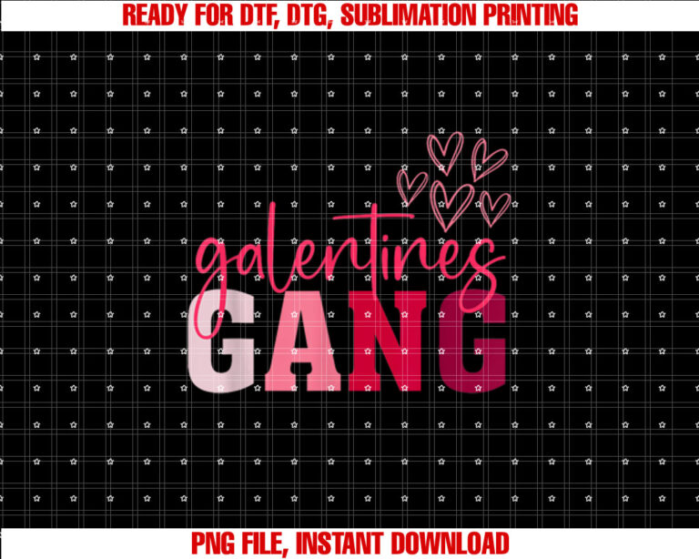 Galentines Gang Cute Galentines Gang Shirt  PNG, DTF, DTG, Sublimation Design