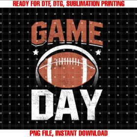 Game Day Football Men Women Youth American Football Kids Shirt  PNG, DTF, DTG, Sublimation Design