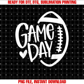 Game Day Football Season Funny Men Women Team Sports Vintage Shirt  PNG, DTF, DTG, Sublimation Design