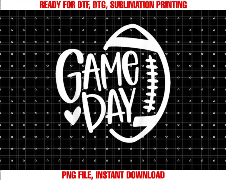 Game Day Football Season Funny Men Women Team Sports Vintage Shirt  PNG, DTF, DTG, Sublimation Design