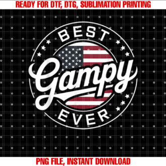 Gampy American Flag Best Gampy Ever Gift 4th of July Shirt  PNG, DTF, DTG, Sublimation Design