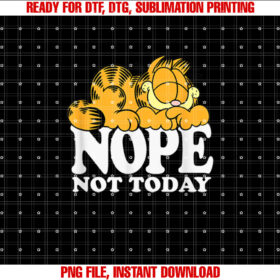 Garfield Nope Not Today Lazy Cat Bold Logo Shirt  PNG, DTF, DTG, Sublimation Design