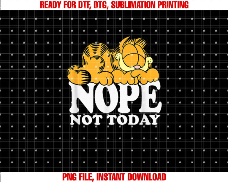 Garfield Nope Not Today Lazy Cat Bold Logo Shirt  PNG, DTF, DTG, Sublimation Design