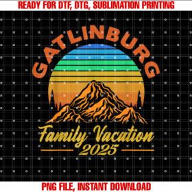 Gatlinburg Family Vacation 2025 Family Trip Matching Shirt  PNG, DTF, DTG, Sublimation Design