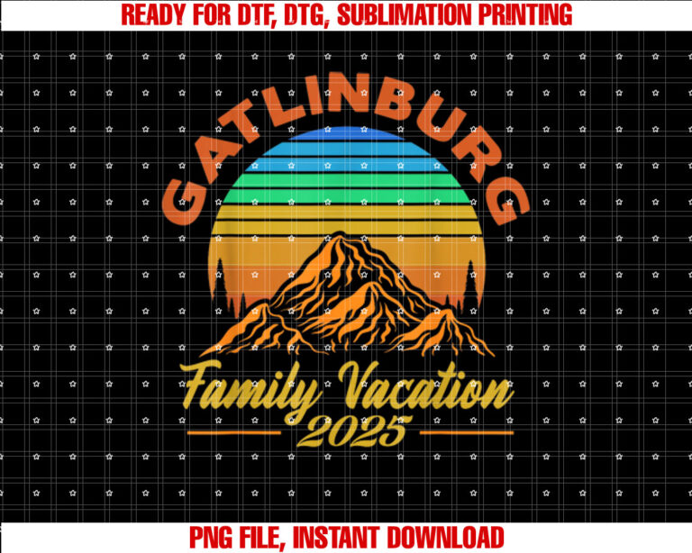 Gatlinburg Family Vacation 2025 Family Trip Matching Shirt  PNG, DTF, DTG, Sublimation Design