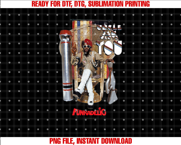George Clinton Parliament Funkadelic Uncle Jam Wants You Shirt  PNG, DTF, DTG, Sublimation Design