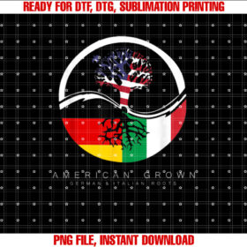 German Italian Roots American Grown With Flag Shirt  PNG, DTF, DTG, Sublimation Design