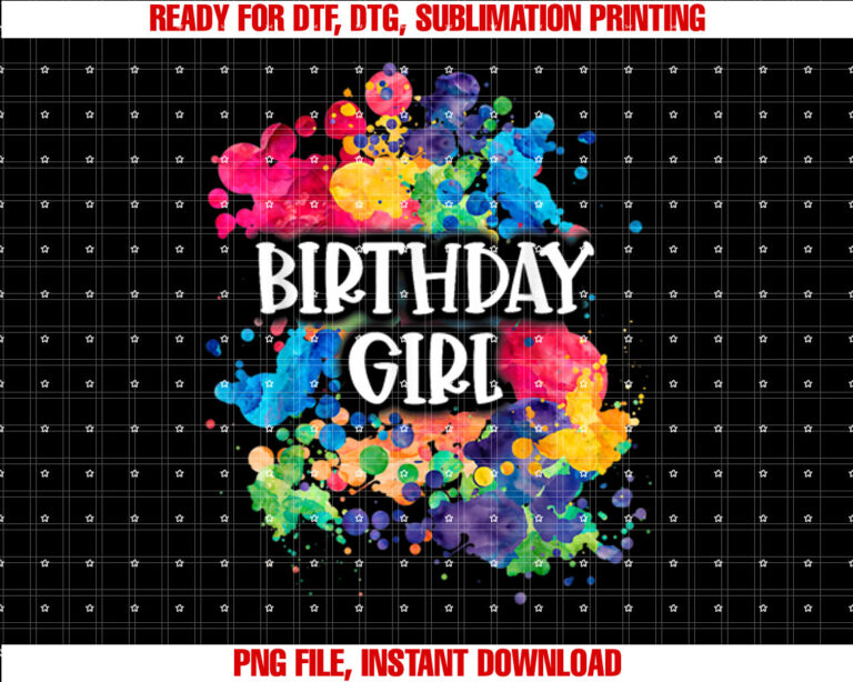 Girls Paint Party Paint Splatter Birthday Shirt PNG, DTF, DTG, Sublimation Design