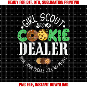 Girls Scout Cookie Dealer Funny Scouting Family Shirt PNG, DTF, DTG, Sublimation Design