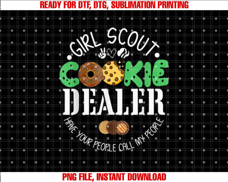 Girls Scout Cookie Dealer Funny Scouting Family Shirt PNG, DTF, DTG, Sublimation Design