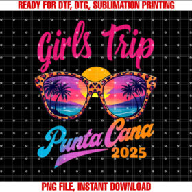 Girls Trip Punta Cana 2025 Matching Summer Vacation Women Shirt PNG, DTF, DTG, Sublimation Design