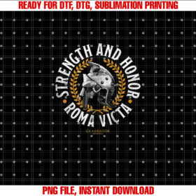 Gladiator Strength and Honor Roma Victa  Shirt PNG, DTF, DTG, Sublimation Design