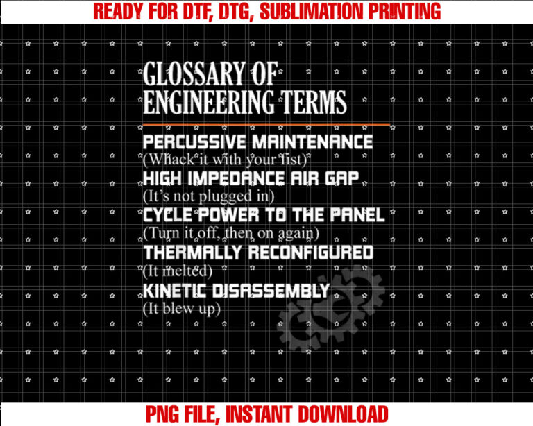 Glossary of Engineering Terms Funny Engineer Definitions Shirt PNG, DTF, DTG, Sublimation Design
