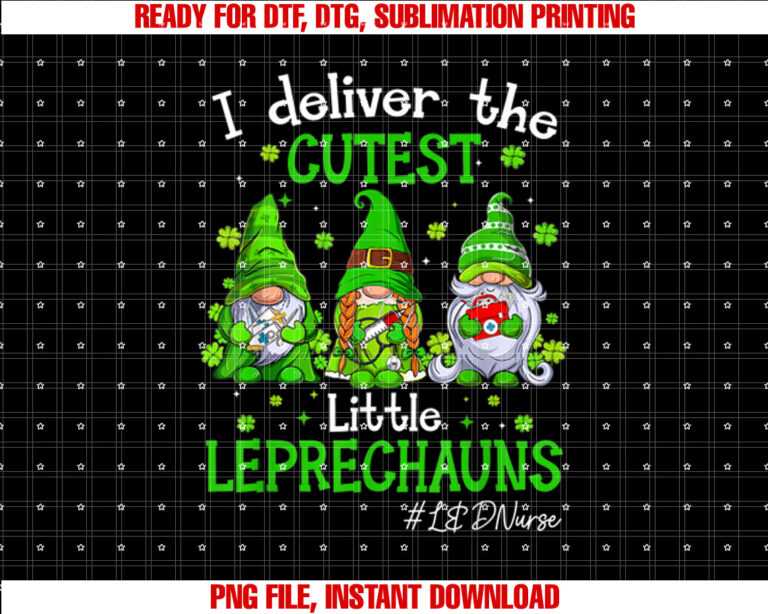 Gnomes Labor Delivery Nurse Leprechauns St Patricks Day Shirt PNG, DTF, DTG, Sublimation Design