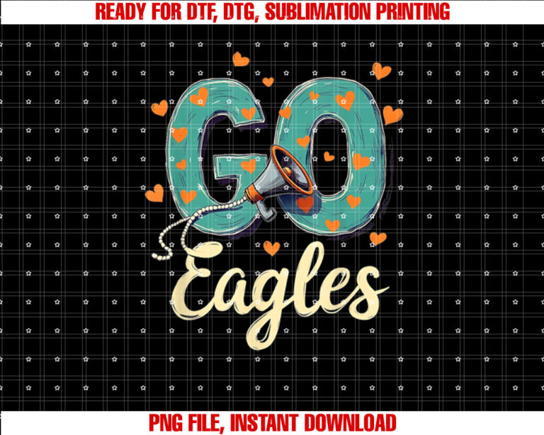 Go Cheer Eagles Design Gifts For Men Women Girls Boys Kids Shirt PNG, DTF, DTG, Sublimation Design