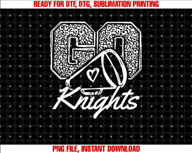 Go Cheer Knights Sports Name Gifts Men Women Boy Girl Shirt PNG, DTF, DTG, Sublimation Design