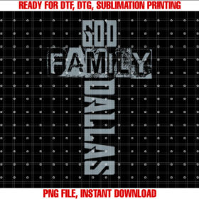 God Family Dallas Dallas Texas Lovers For Men Women Kids Shirt PNG, DTF, DTG, Sublimation Design