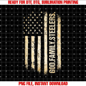 God Family Steelers Pro US American Flag Fathers Day Shirt PNG, DTF, DTG, Sublimation Design