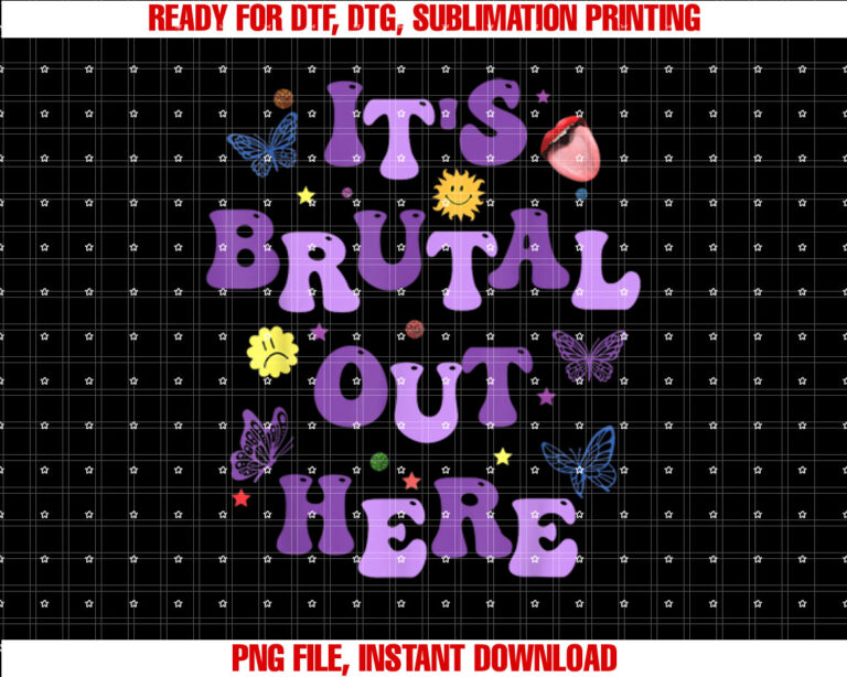 God Its Brutal Out Here Music Lover Shirt PNG, DTF, DTG, Sublimation Design