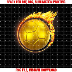 Gold Soccer Ball Flames Flaming Flying Soccer Ball on Fire Shirt PNG, DTF, DTG, Sublimation Design