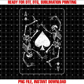 Goth Punk Ace Of Spades Card Shark Gambler Skeleton Shirt PNG, DTF, DTG, Sublimation Design