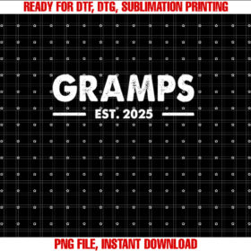 Gramps Est 2025  Shirt PNG, DTF, DTG, Sublimation Design