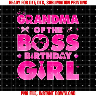 Grandma Of The Birthday Girl Baby Family Matching Shirt PNG, DTF, DTG, Sublimation Design