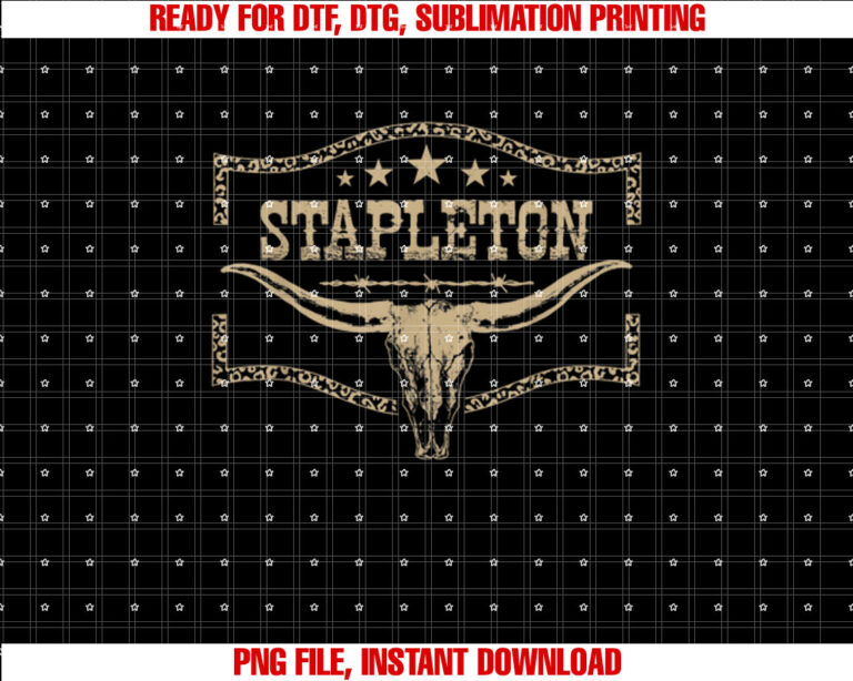 Graphic Stapleton Name Bull Skull Country Cowboy Western Shirt PNG, DTF, DTG, Sublimation Design