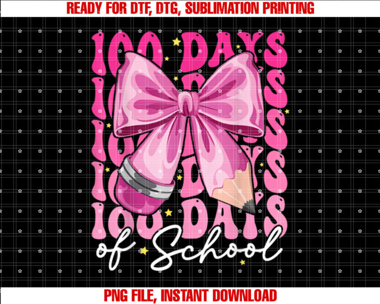 Groovy 100 Days Of School Girls Coquette Bow Teacher Kids Shirt PNG, DTF, DTG, Sublimation Design