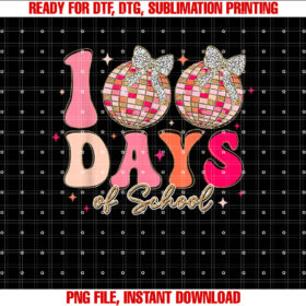 Groovy 100 Days of School Coquette Bow 100th Day of School Shirt PNG, DTF, DTG, Sublimation Design