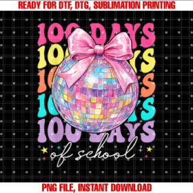 Groovy 100 Days of School Disco Coquette Bow Teacher Kids Shirt PNG, DTF, DTG, Sublimation Design
