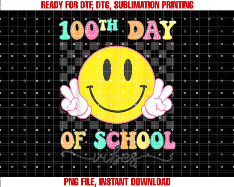 Groovy 100th Day Of School 100 Days Vibes Teacher Kids Shirt PNG, DTF, DTG, Sublimation Design