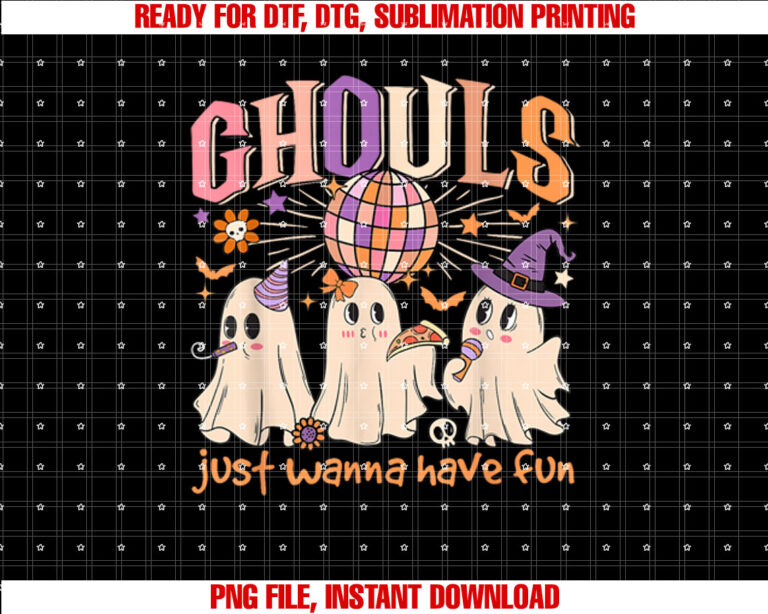 Groovy Halloween Ghouls Just Wanna Have Fun Dancing Ghost Shirt PNG, DTF, DTG, Sublimation Design