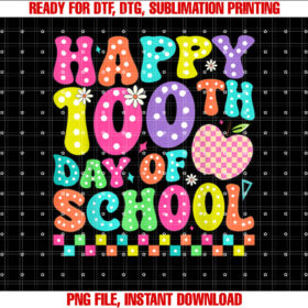 Groovy Happy 100th Day Of School Teachers Boys Girls Kids Shirt PNG, DTF, DTG, Sublimation Design