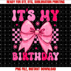 Its My Birthday Groovy Birthday Women Teens Girls T-shirt, Sublimation Design, Digital Download