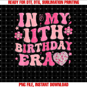 Groovy Pink In My 11th Birthday Era 11 Years Old Disco Heart Shirt PNG, DTF, DTG, Sublimation Design