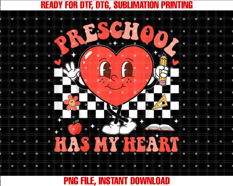 Groovy Preschool Has My Heart Valentines Day Teacher Shirt PNG, DTF, DTG, Sublimation Design