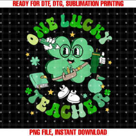 Groovy Shamrock One Lucky Teacher St Patricks Day Men Women Shirt PNG, DTF, DTG, Sublimation Design