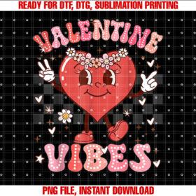 Groovy Valentine Vibes Valentines Day Shirts For Girl Womens Shirt PNG, DTF, DTG, Sublimation Design