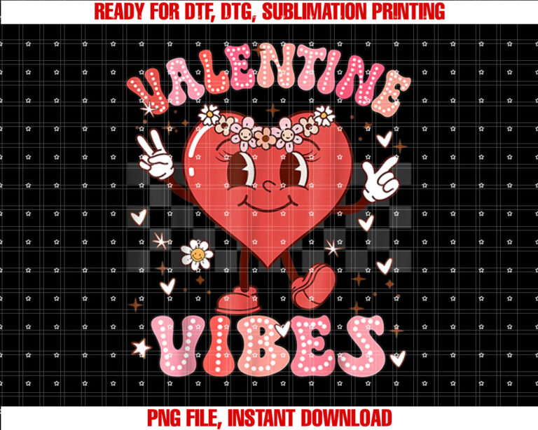Groovy Valentine Vibes Valentines Day Shirts For Girl Womens Shirt PNG, DTF, DTG, Sublimation Design