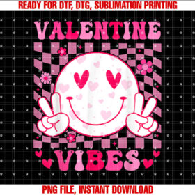 Groovy Valentines Day Shirts For Girl Women Valentine Vibes Shirt PNG, DTF, DTG, Sublimation Design