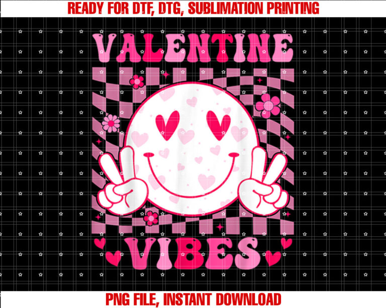 Groovy Valentines Day Shirts For Girl Women Valentine Vibes Shirt PNG, DTF, DTG, Sublimation Design
