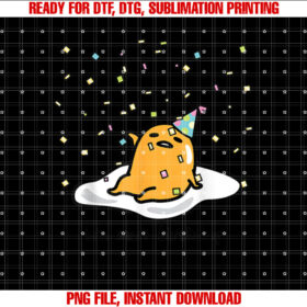 Gudetama the Lazy Egg Its Meh my Birthday Confetti Party Shirt PNG, DTF, DTG, Sublimation Design